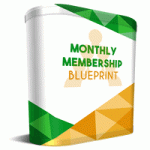 Monthly membership blueprint