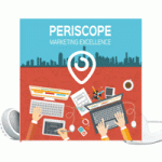 Periscope marketing excellence
