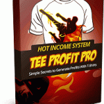 Tee Profit Pro hot income system